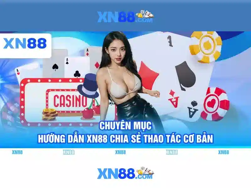 Tổng quan về xn88